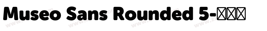 Museo Sans Rounded 5字体转换 Museo Sans Rounded 5字体转换
